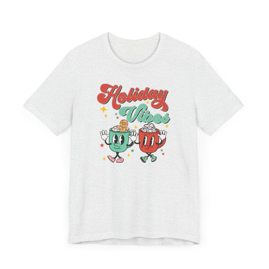 Holiday Vibes Tee