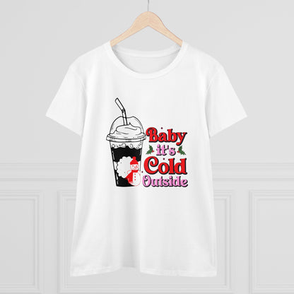 Baby its Cold Outside Tee