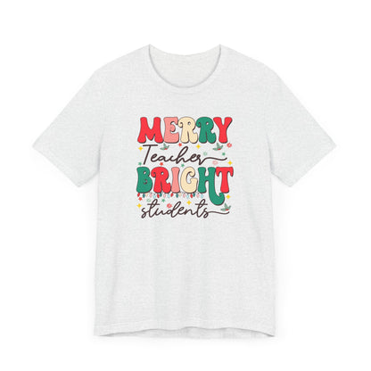 Merry Bright Tee For teachers and students