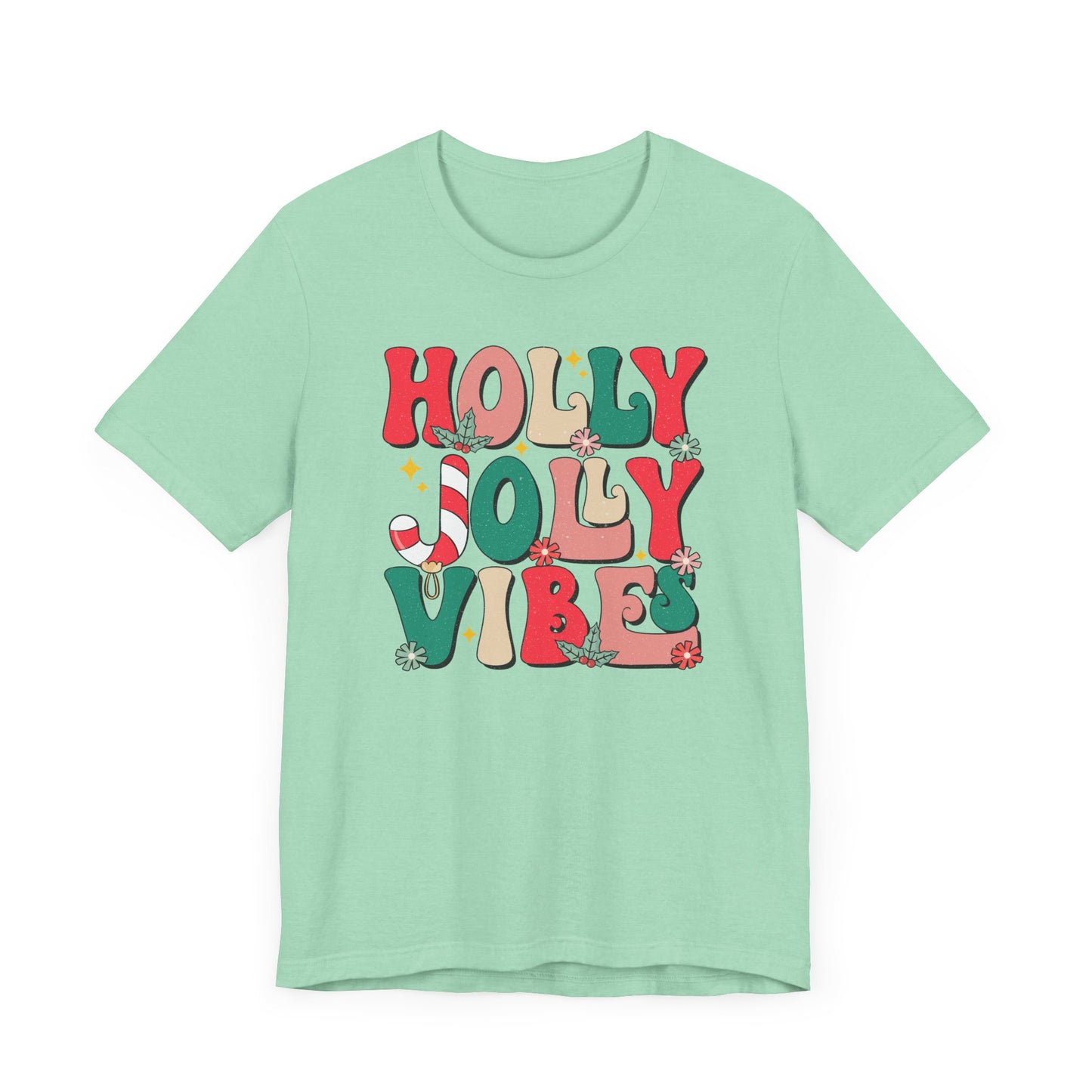 Holly Jolly Vibes Tee