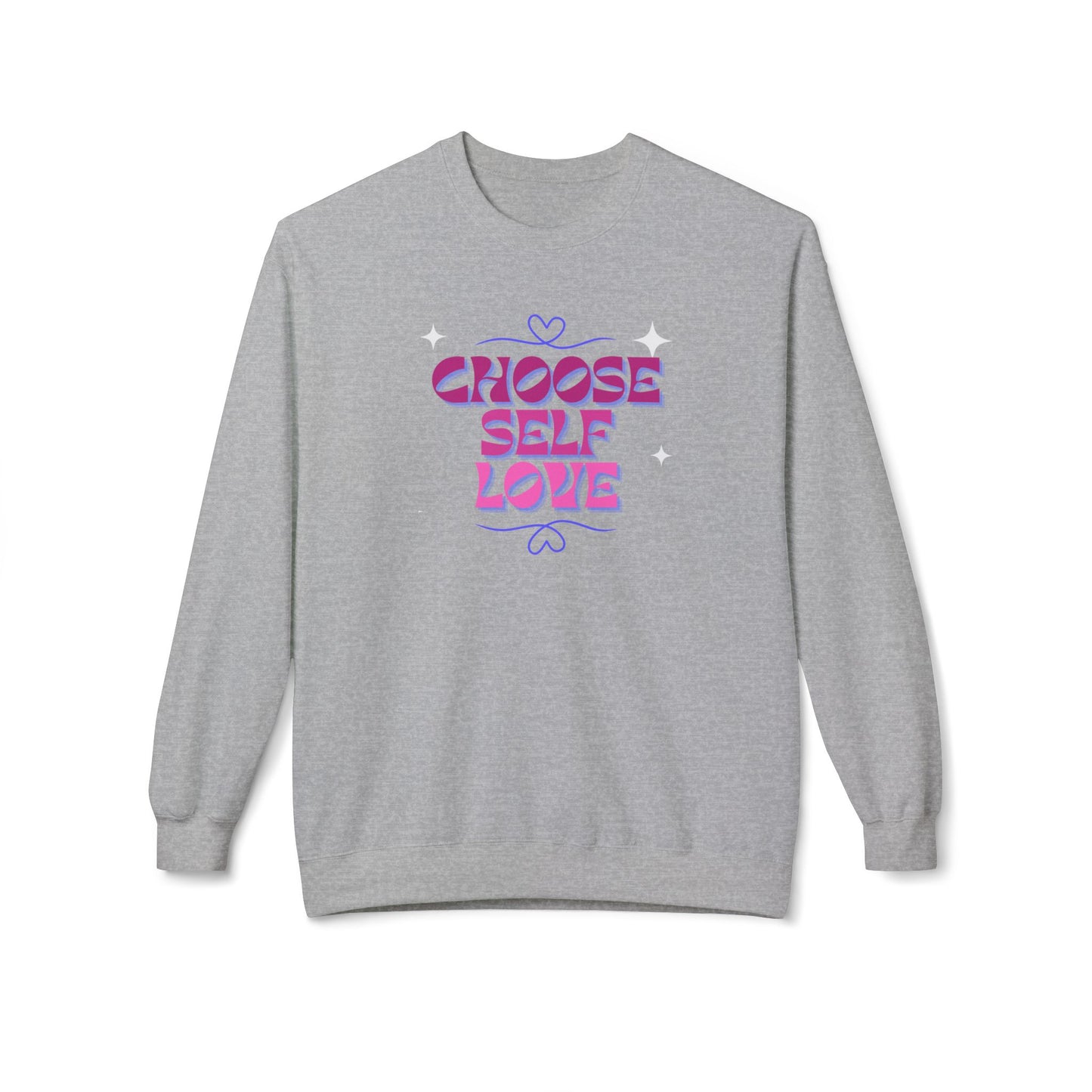 Choose Self Love Sweatshirt